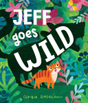 Image for "Jeff Goes Wild"