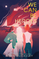 Image for "We Can Be Heroes"