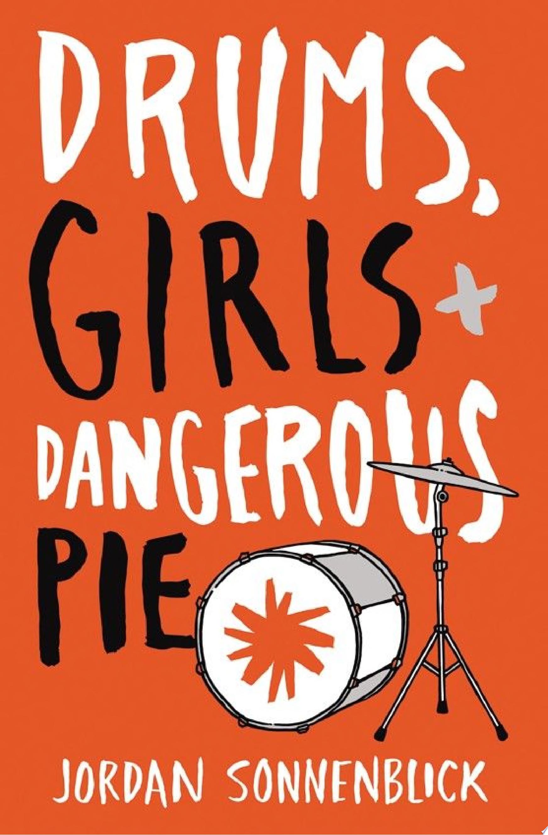 Image for "Drums, Girls, and Dangerous Pie"