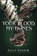 Image for "Your Blood, My Bones"