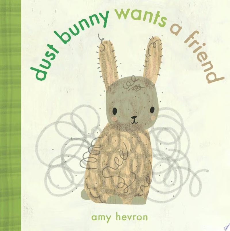 Image for "Dust Bunny Wants a Friend"