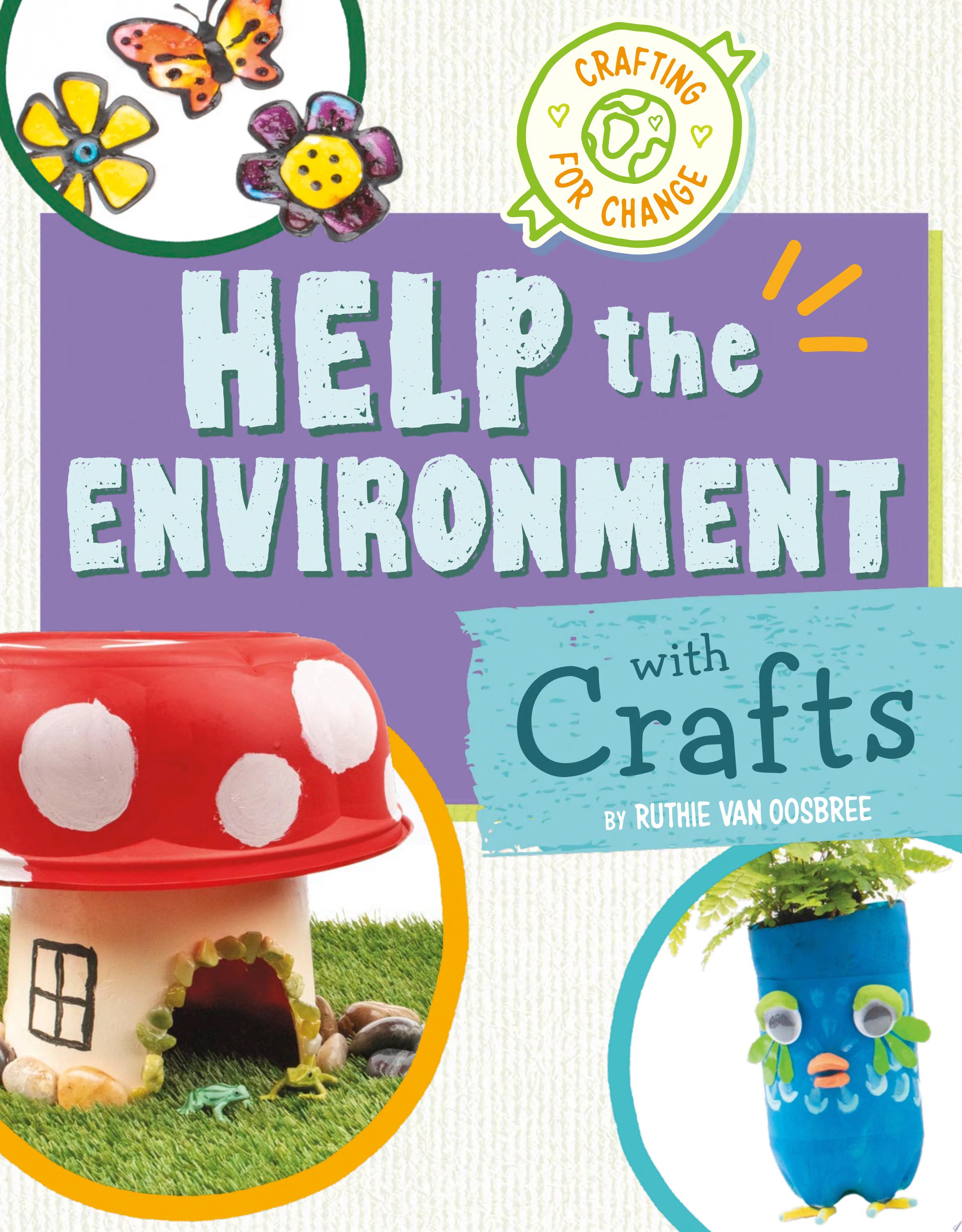 Image for "Help the Environment with Crafts"