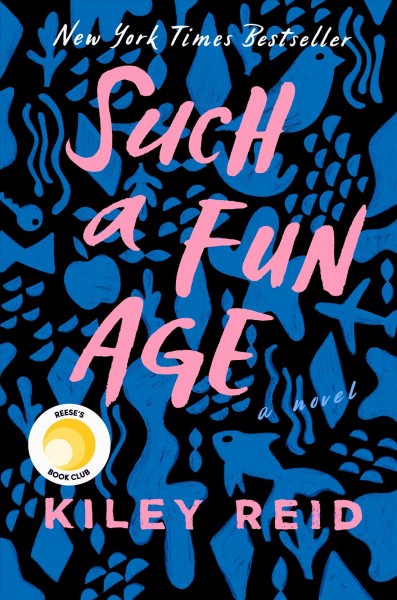 Cover of the book, Such A Fun Age by Kiley Reid.