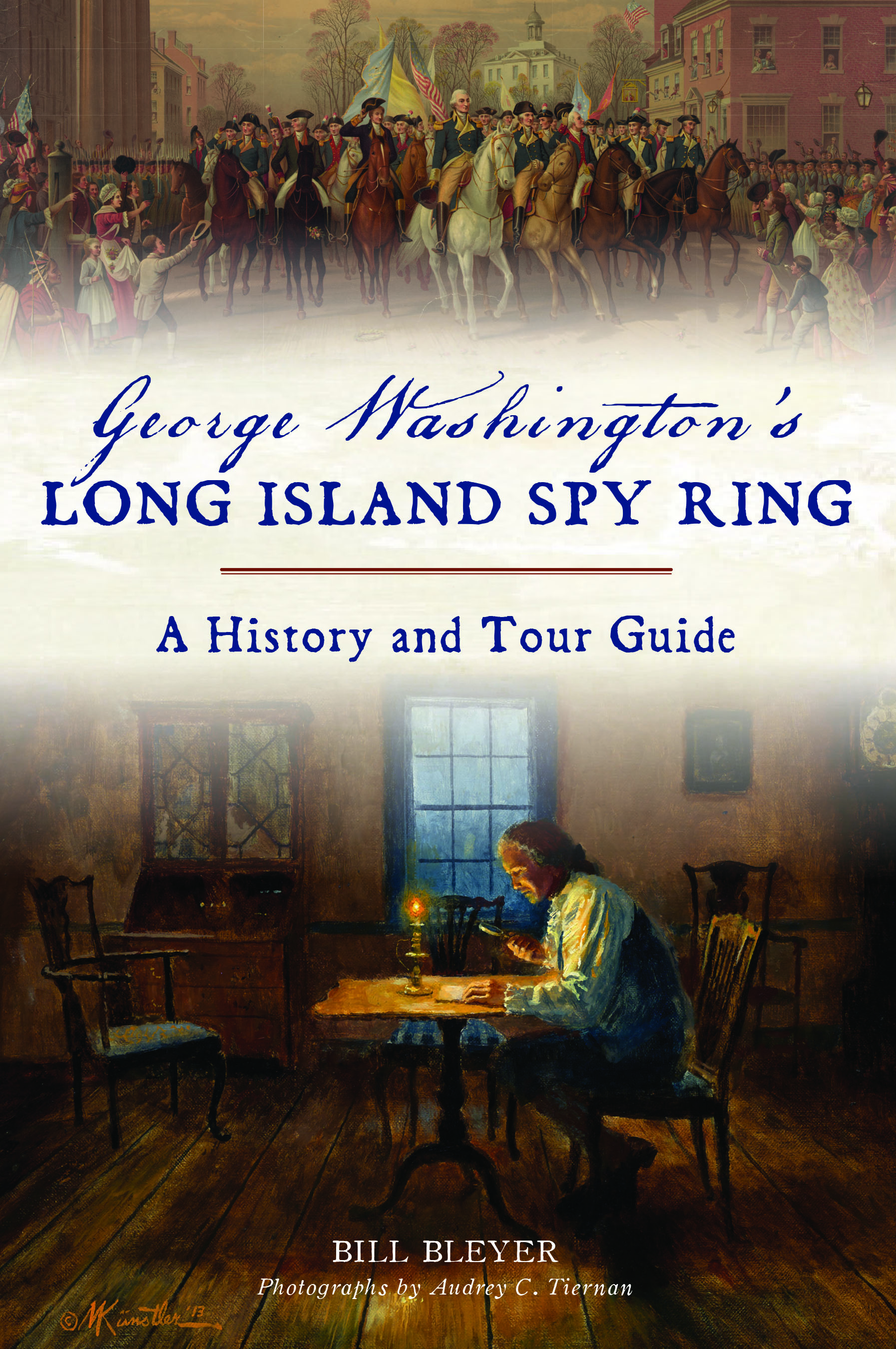 An image of the cover the of the book, George Washington's Long Island Spy Ring by Bill Bleyer.