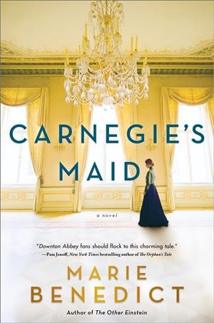 A photo of the cover the of book Carnegie's Maid by Marie Benedict, which features a woman standing in a room with an opulent chandelier.