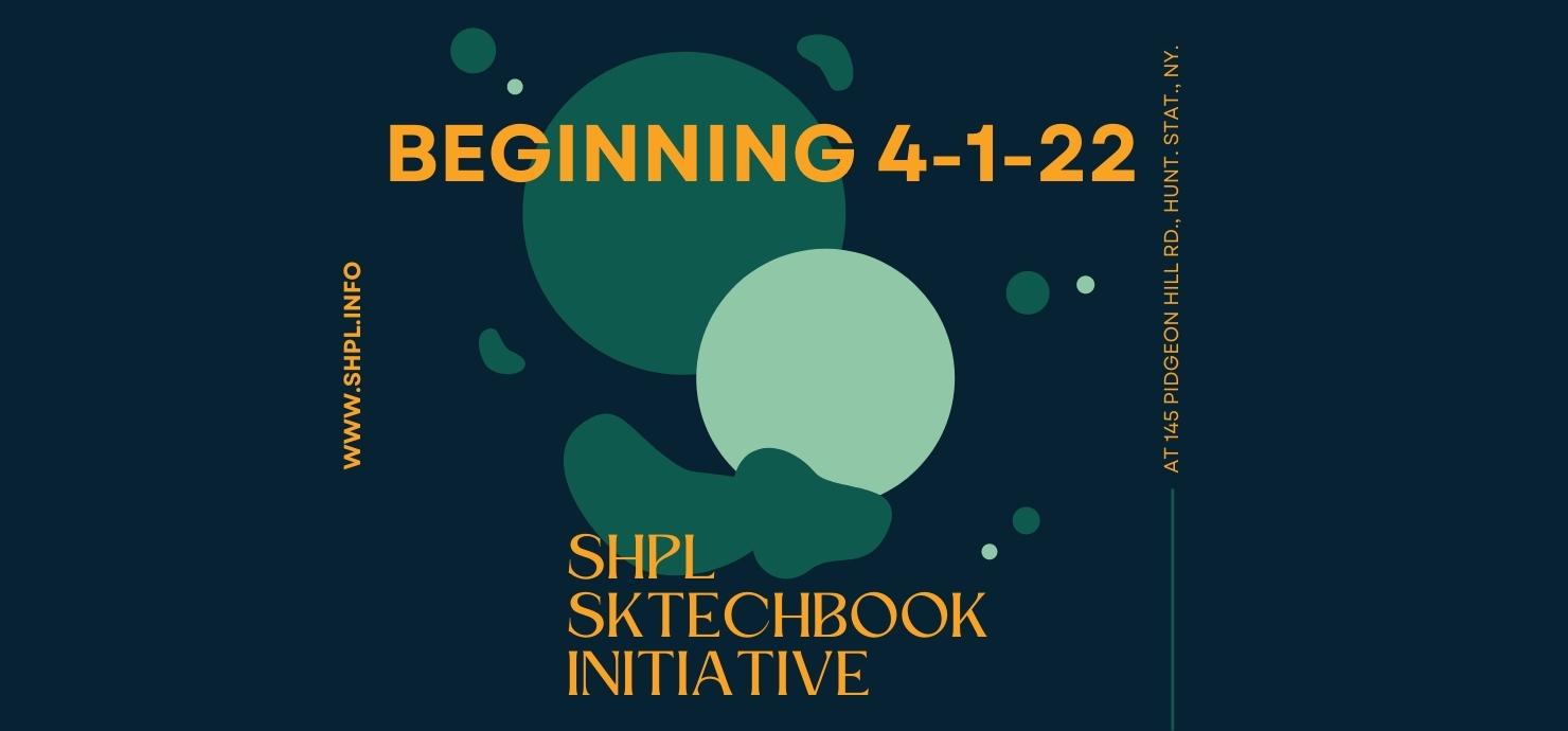 Sketchbook Initiative begins April 1, 2022. 