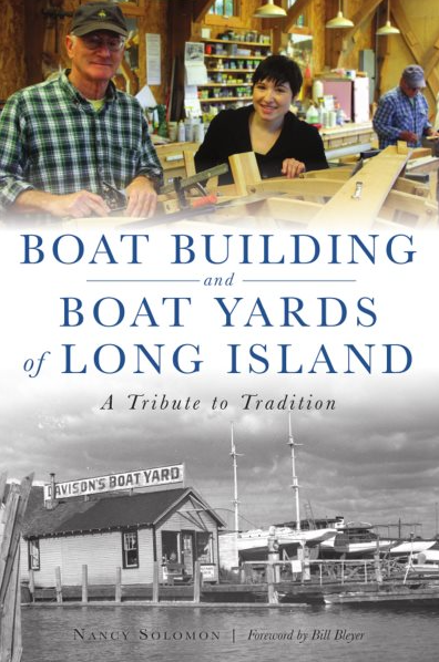 Cover of Boat Building and Boat Yards of Long Island: A Tribute to Tradition by Nancy Solomon