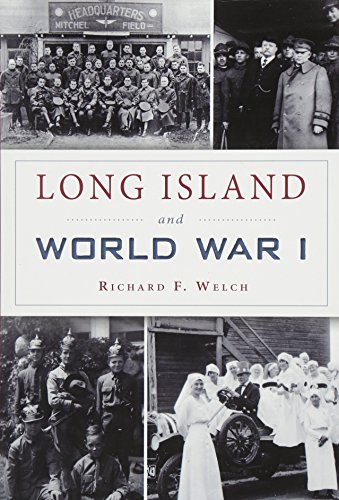 Cover of Long Island and World War I by Richard F. Welch