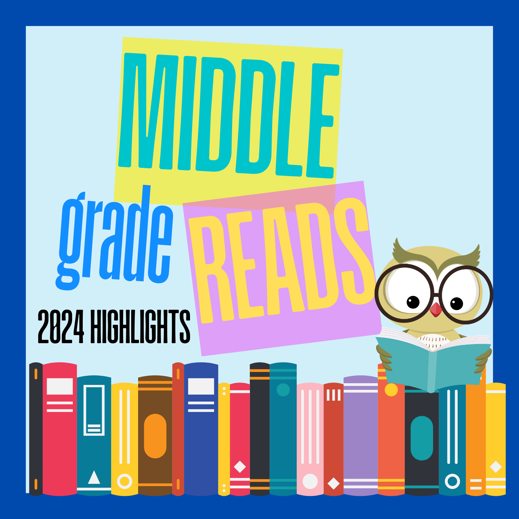 Middle Grade Reads: 2024 Highlights