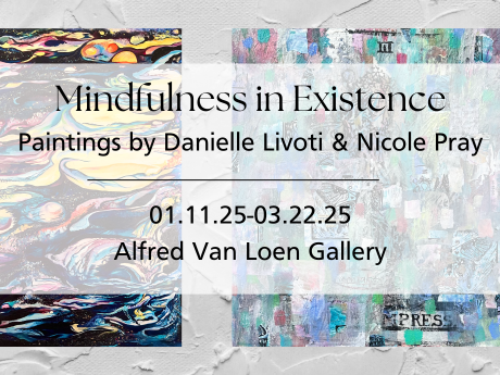 A graphic announcing the Mindfulness in Existence exhibit.