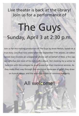 A poster announcing the performance of The Guys on Sunday, April 3 at 2:30 p.m.