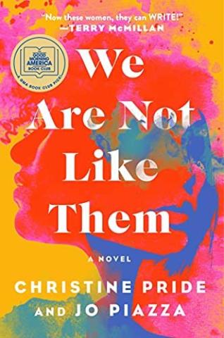 An image of the cover of the book We Are Not Like Them by Christine Pride and Jo Piazza, which features the silhouette of a woman's head in rainbow colors.