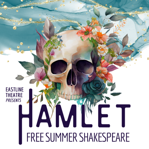 A graphic announcing the production of Shakespeare's Hamlet.