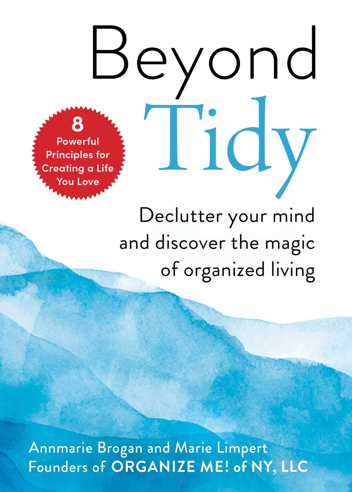 The cover of the book Beyond Tidy by Annmarie Brogan and Marie Limpert.