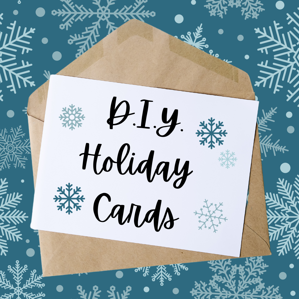 An envelope with a card on top that reads DIY Holiday cards.