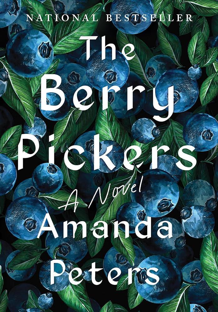 The cover of the book The Berry Pickers by Amanda Peters.