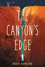 The Canyon's Edge, by Dusti Bowling