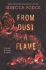 From Dust a Flame